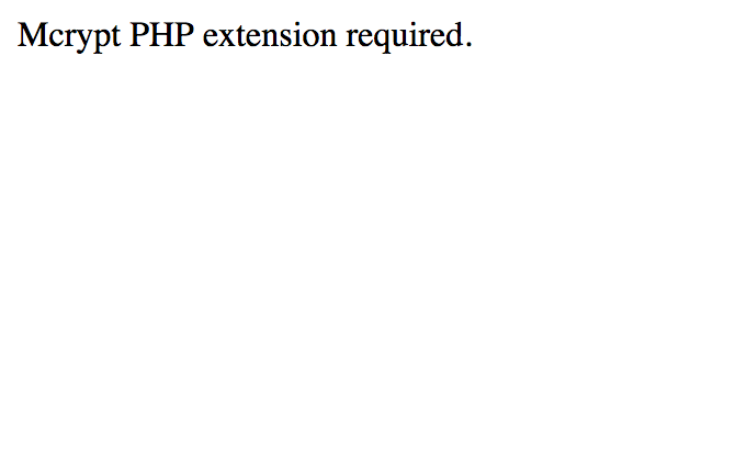 Mcrypt PHP extension required.