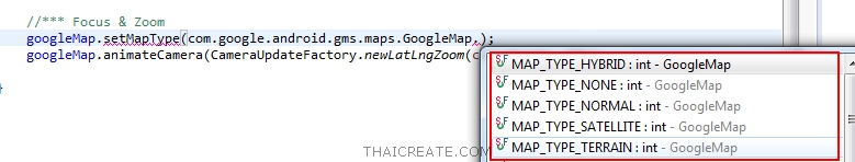 Android Google Map : Focus, Zoom Level , Map Type