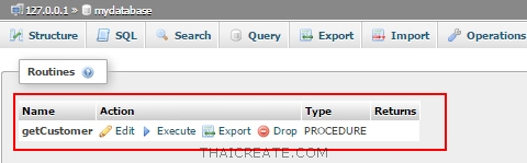 Stored Procedure บน MySQL Stored Procedure บน MySQL