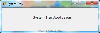 Windows Form Application and System Tray Icon